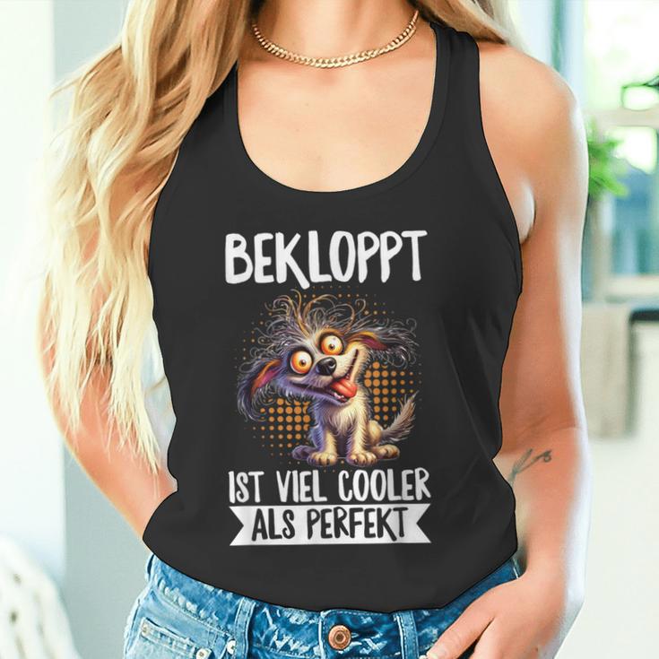 Bekloppt Istiel Cooler Als Perfekt Hunderrückt Spruch Tank Top