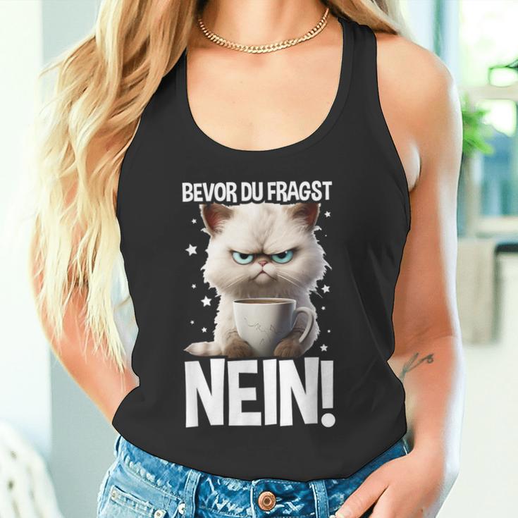 Bevor Du Fragst Nein Katzekaffee Kater Announced Tank Top