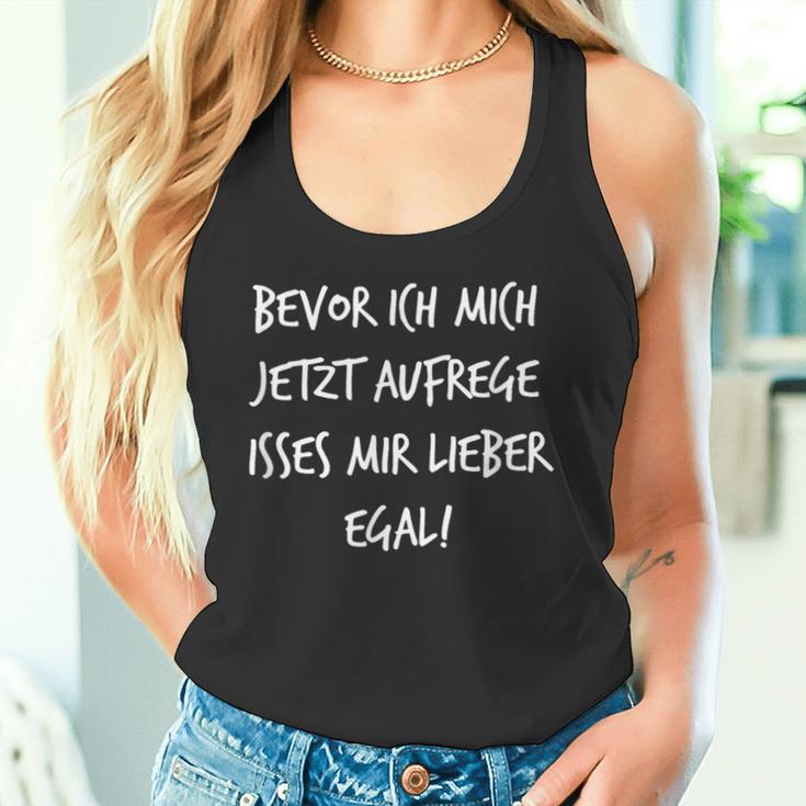 Bevor Ich Mich Aufrege Mir Egal Slogan Tank Top