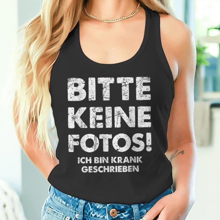 Bitte Keine Fotos Ich Bin Krank Geschrieben Tank Top