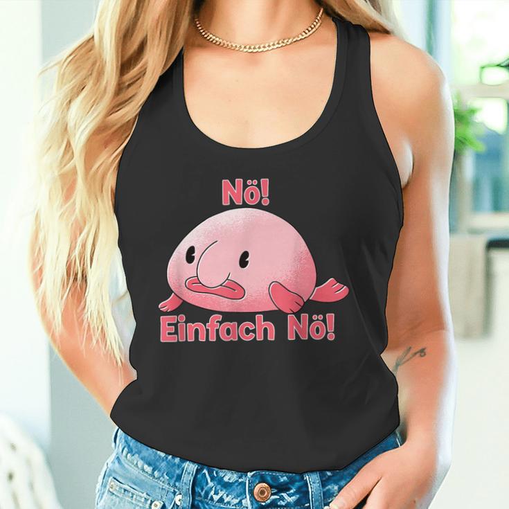 Blobfisch Nö Einfach Nö Blobfish Tank Top