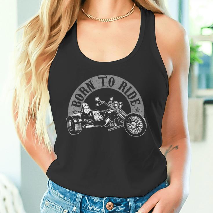 Born To Ride Trike Rider Trikes Tricycle Biker Tank Top