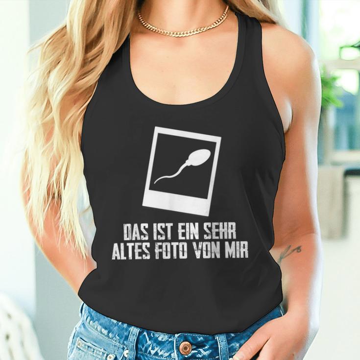 Das Ist Ein Sehr Altes Fotoon Mir Sarcasm Joke Tank Top