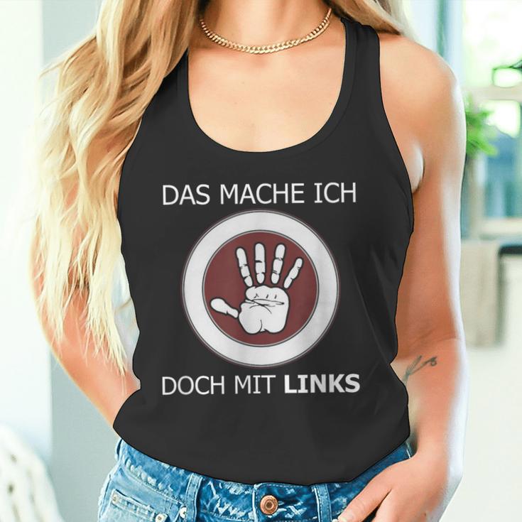 Das Mache Ich Doch Mit Links Slogan Left Handed Tank Top