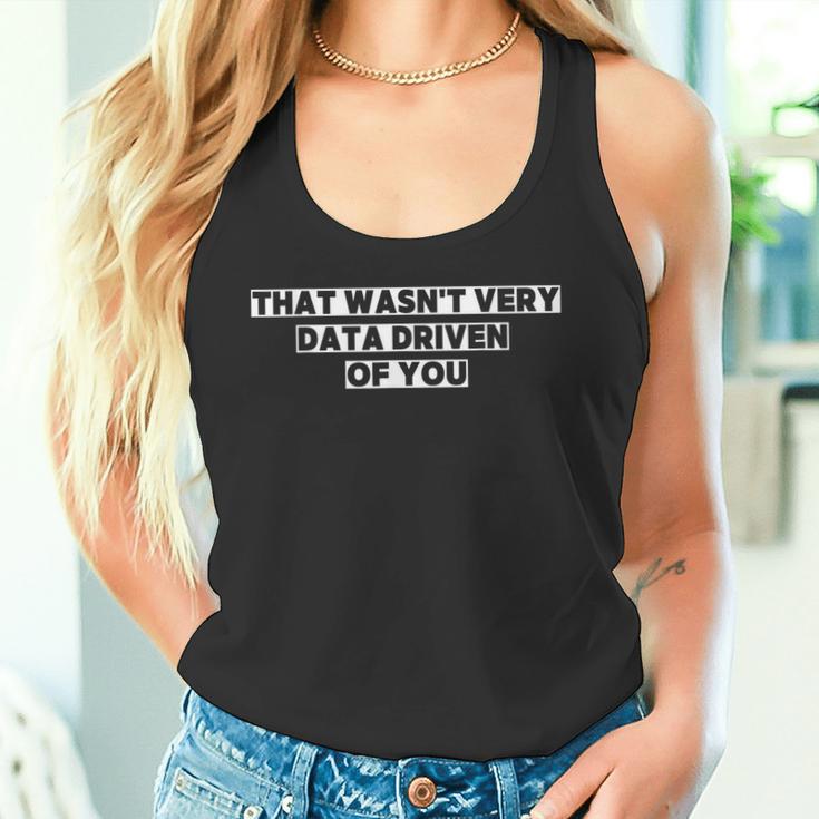 Das War Nicht Sehr Datengetriebenon Dir Data Analyst Retro Tank Top