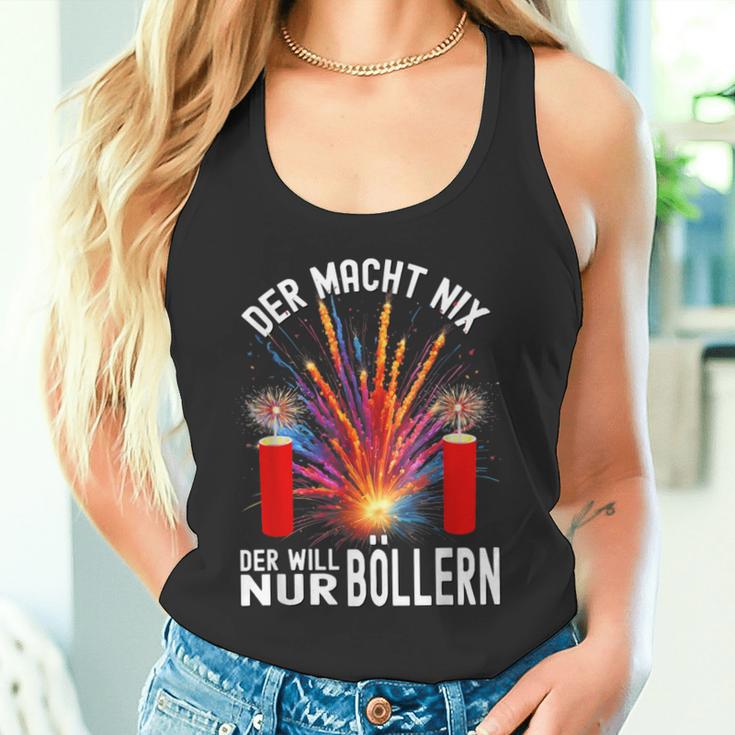 Der Macht Nix Der Will Nur Böllern Tank Top