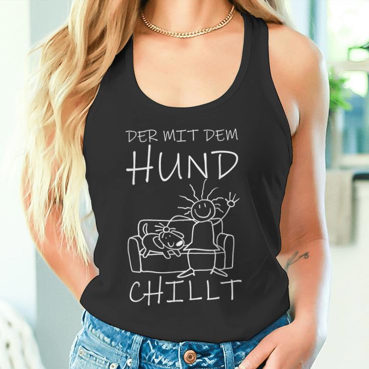 Der Mit Dem Hund Chillt Tank Top