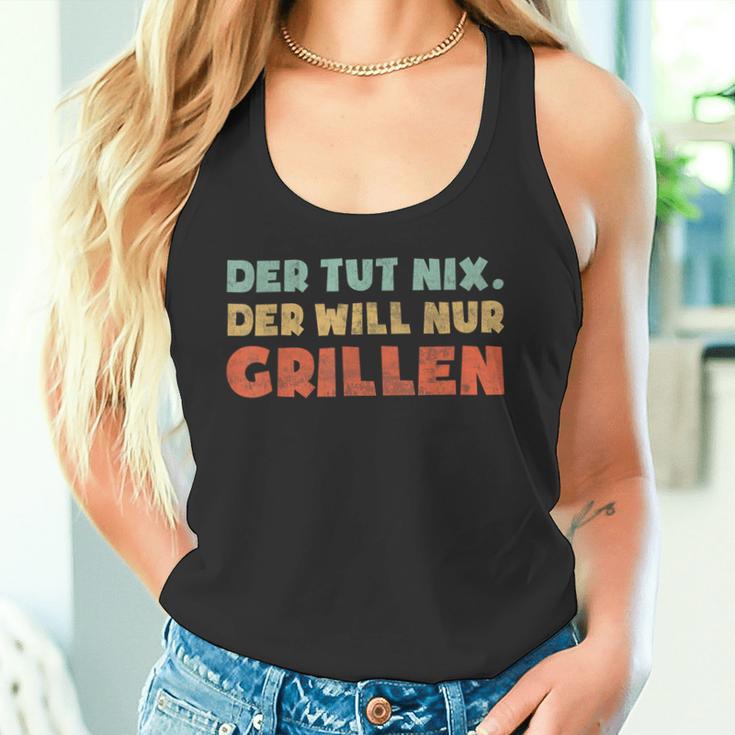 Der Tut Nix Der Will Nur Grillen Tank Top