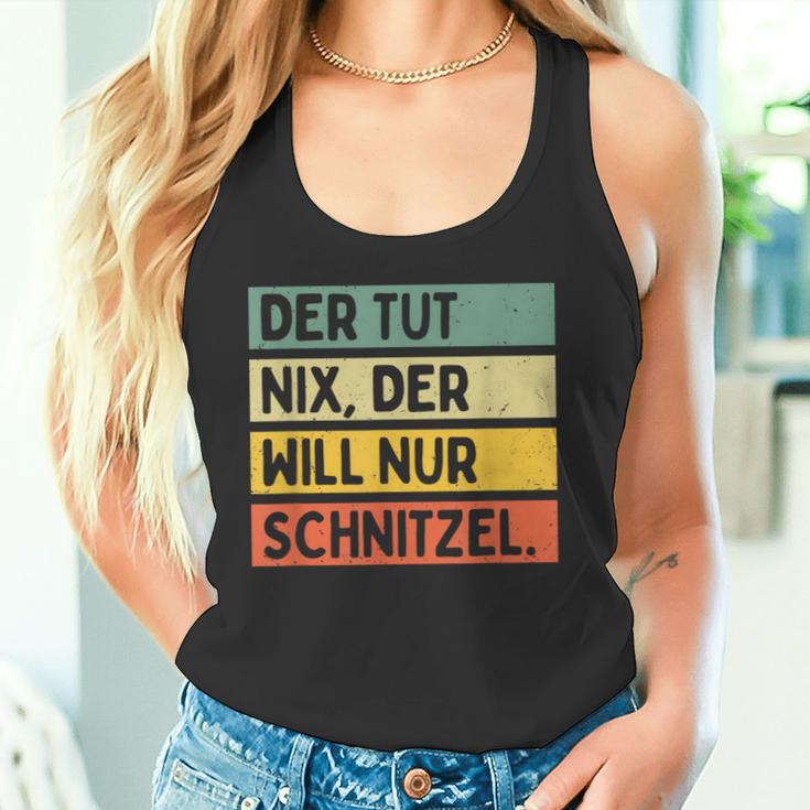 Der Tut Nix Der Will Nur Schnitzel Tank Top