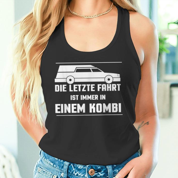 Die Letz Fahrt Ist Always In Einem Die Last Tank Top