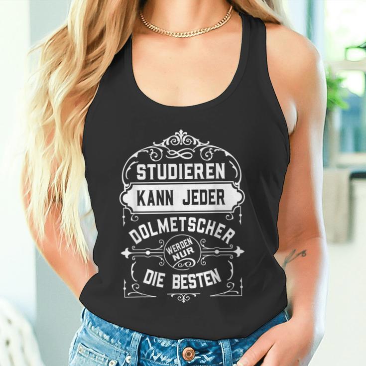 Dolmetscher Studier Kann Jeder Beruf Slogan S Tank Top