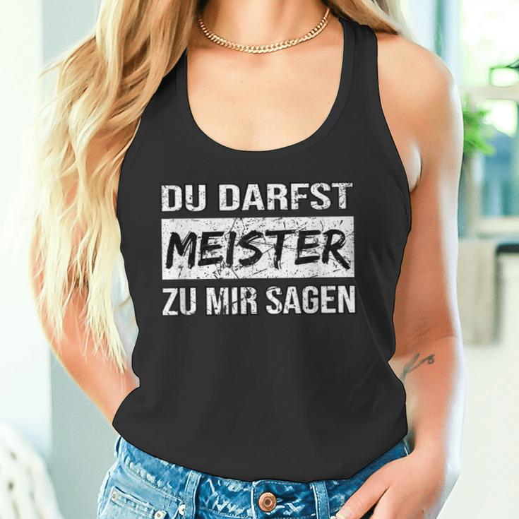 Du Darfst Meister Zu Mir Sagen Tank Top