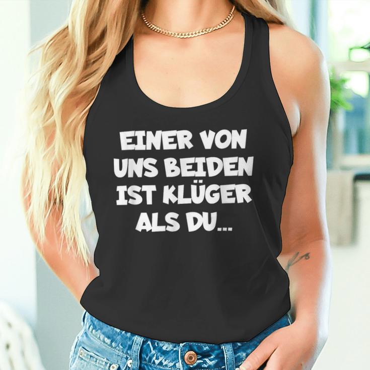 Einon Uns Beiden Ist Klüger Als Du” Tank Top