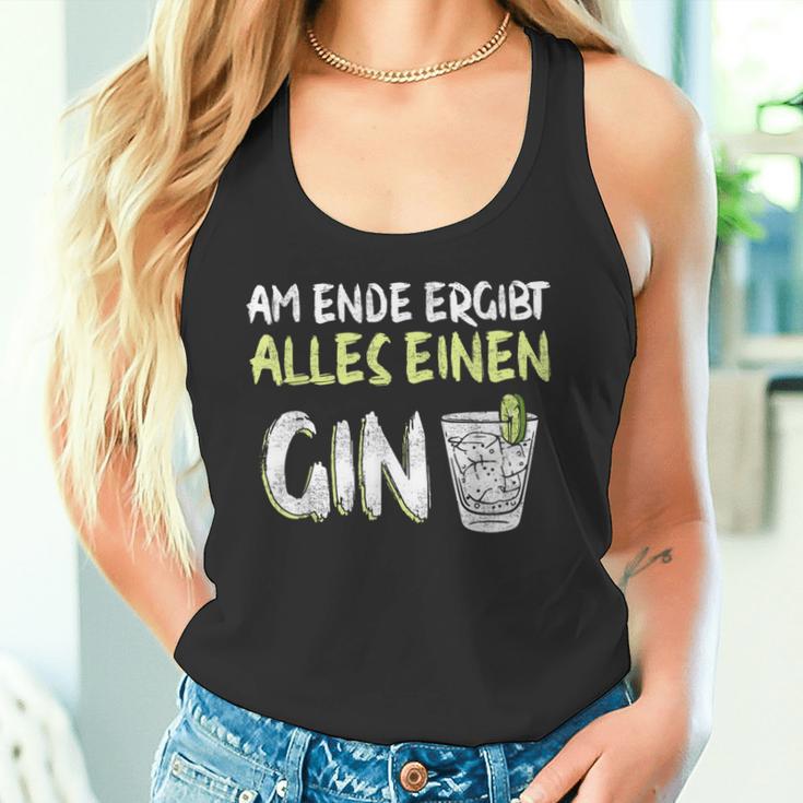 Am Ende Ergibt Alles Einen Gin Alcohol Gin Tonic Cocktail Tank Top