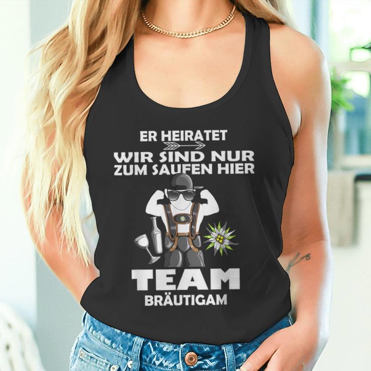 Er Meiratet Wir Sind Nur Zum Saufen Hier Team Groom S Tank Top