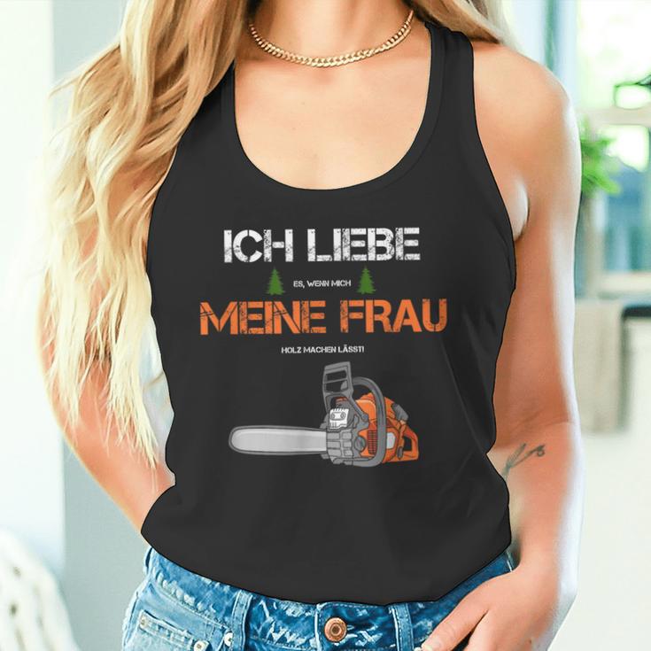 With Forstwirt Ich Liebe Meine Frau Tank Top