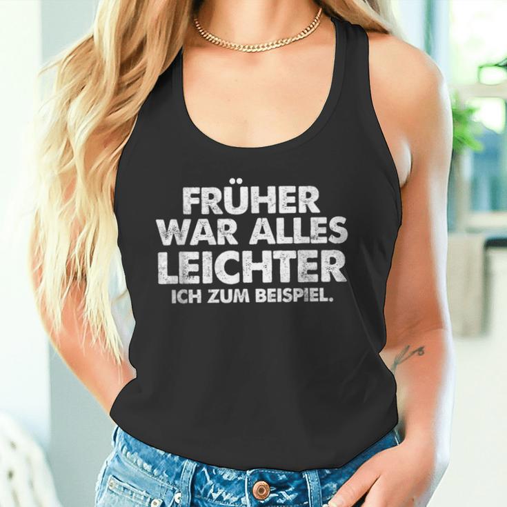 'Früher War Alles Leicht Ich Zum Eg Tank Top