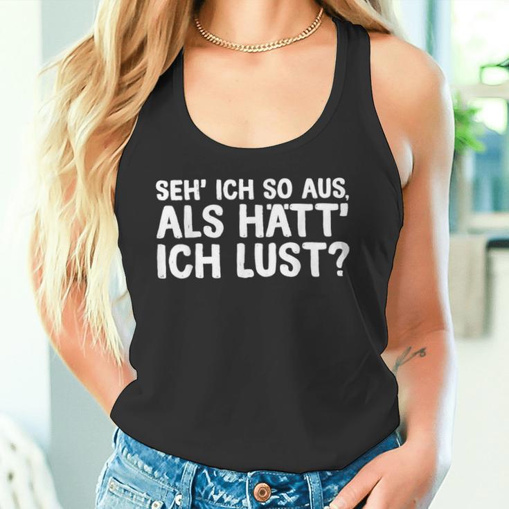 Fun Ich So Aus Als Hätt Ich Lust Tank Top