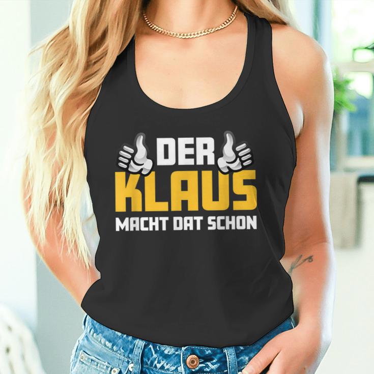 Der Klaus Macht Dat Schonorname Im Ruhrpott Tank Top