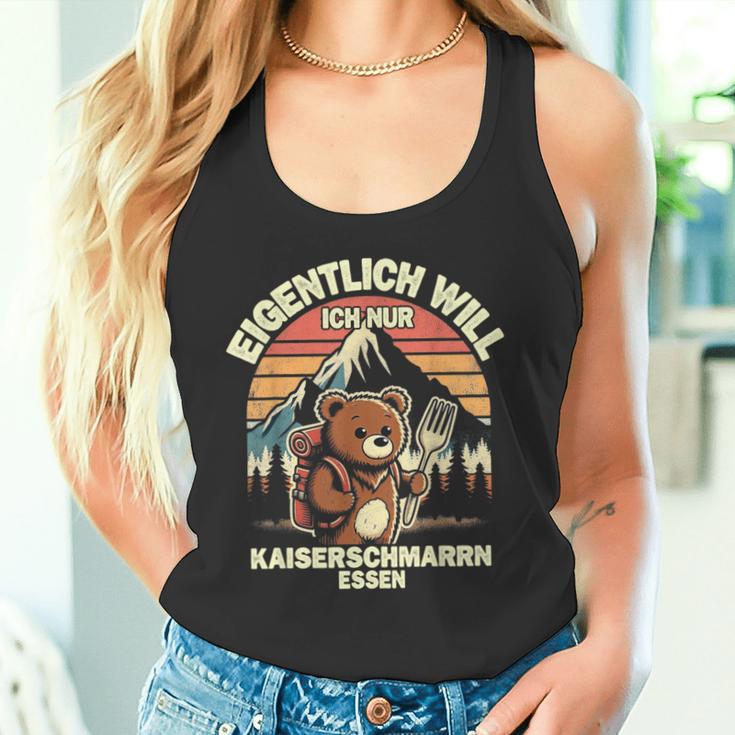 Eigentlich Will Ich Nur Kaiserschmarrn Essen Tank Top