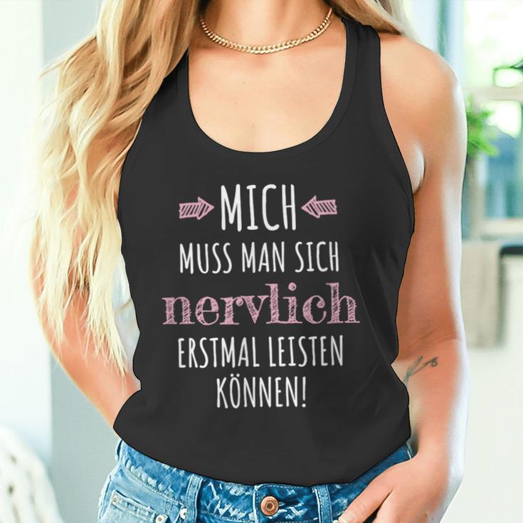 Mich Muss Man Sich Nervlich Erstmal Leistkannen Tank Top