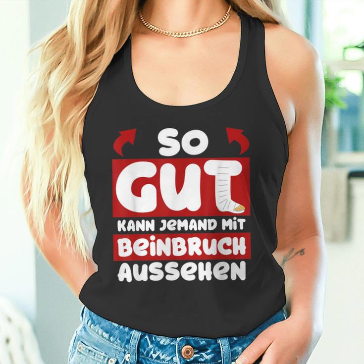 Gute Besserung Brochenes Bein Tank Top