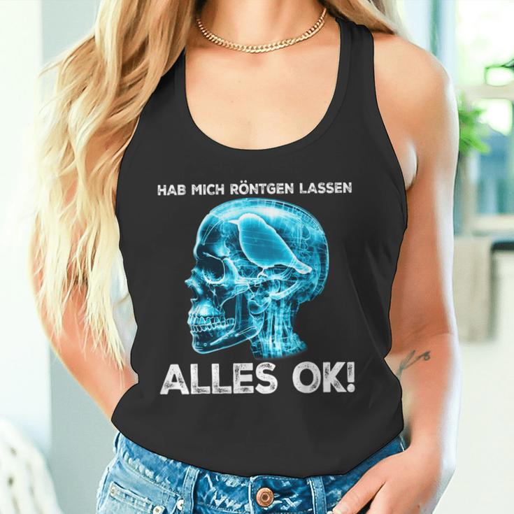 Hab Mich Röntgen Lassen Alles Ok X-Ray Bird Tank Top