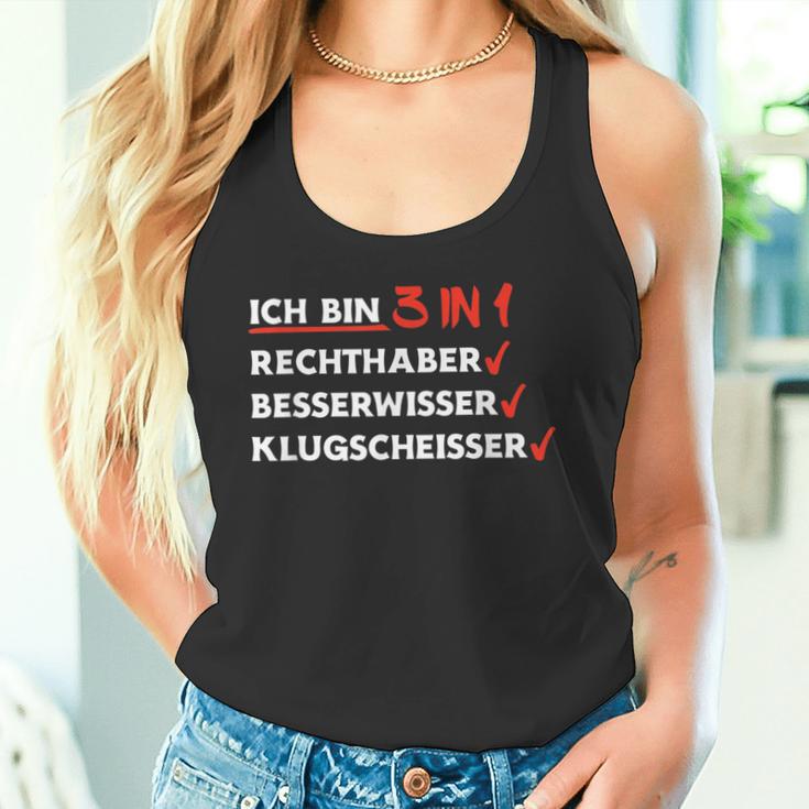 Ich Bin 3 In 1 Rechthaber Besserwisser Klugscheißer Tank Top