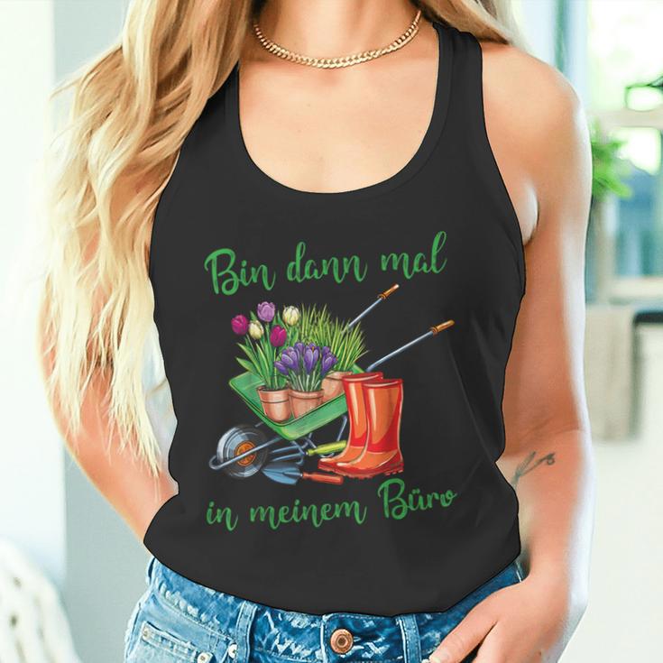 Ich Bin Dann In Meinem Büro Für Hobbygärtner Im Gartenner Tank Top