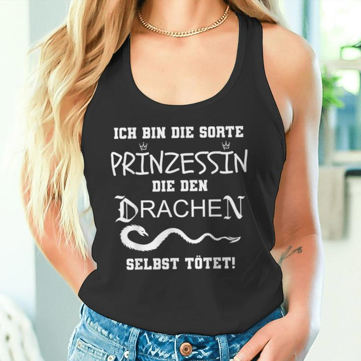 Ich Bin Die Sorte Prinzessin Die Den Drachen Selbst Tötet Tank Top