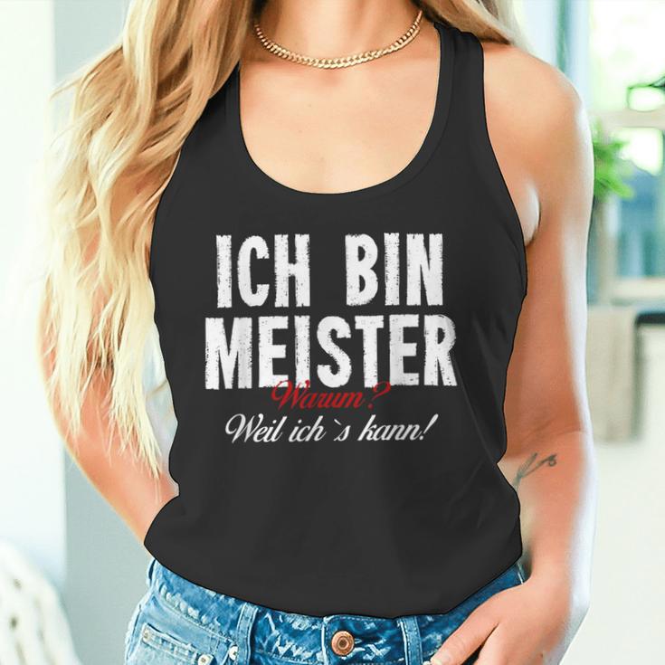 Ich Bin Meister Warum Weil Ich Kann Handwerker S Tank Top