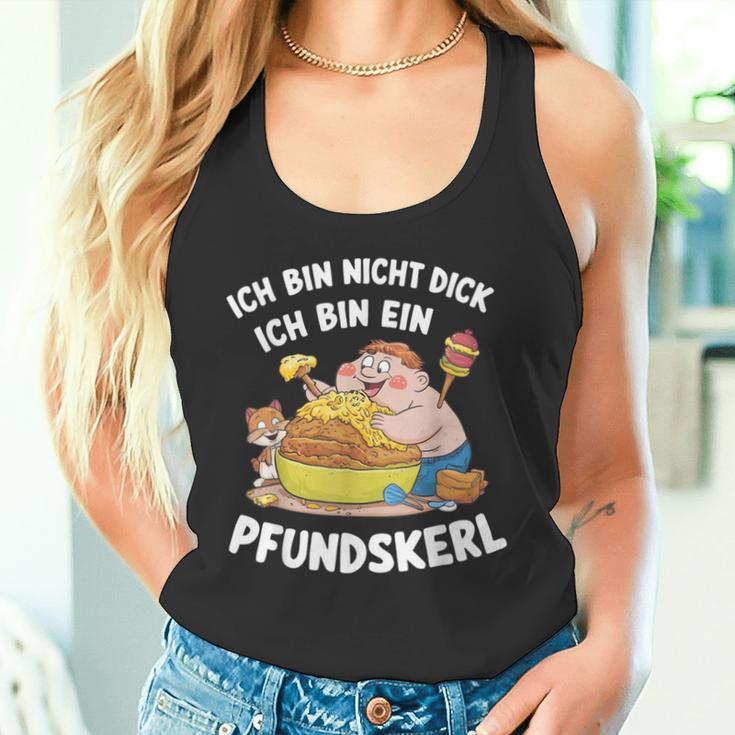 Ich Bin Nicht Dick Ich Bin Ein Pfundkerl Tank Top