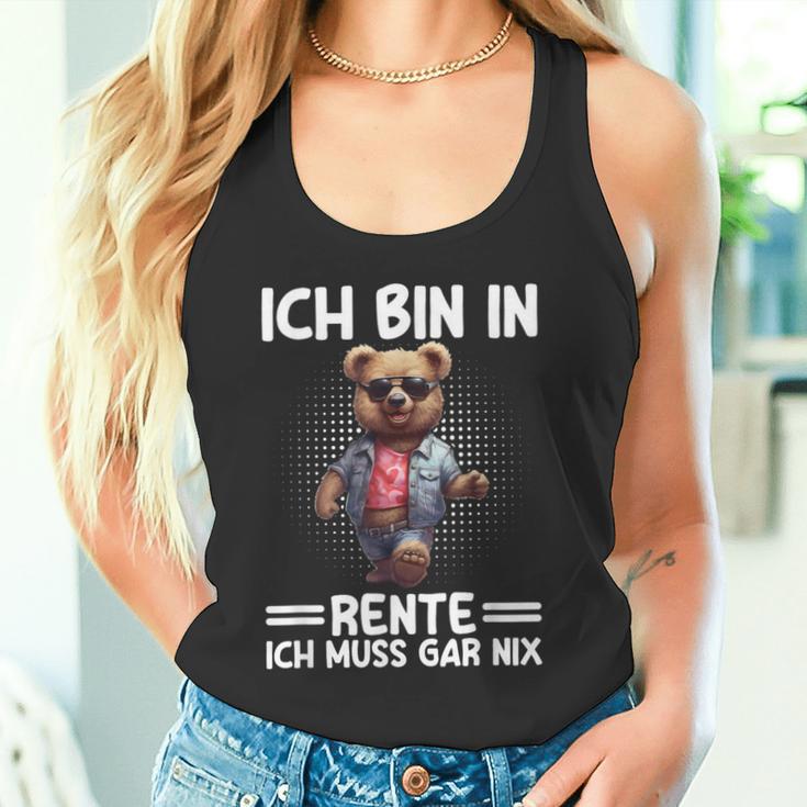 Ich Bin In Rente Ich Muss Gar Nix Rentner Teddy Bear Tank Top