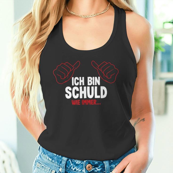 Ich Bin Schuld Wie Immer Tank Top