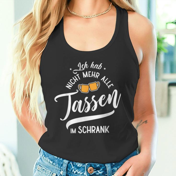 Ich Hab Nicht Mehr Alle Tassen Im Schrank Meme Tank Top