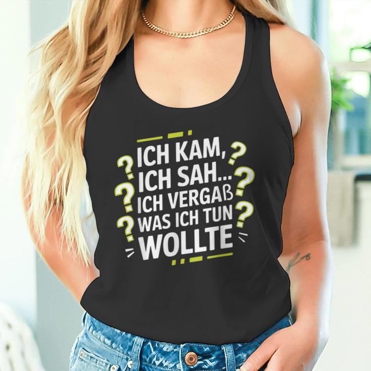 Ich Kam Ich Sah Ichergaß Lustigergesslichkeit Spruch Tank Top