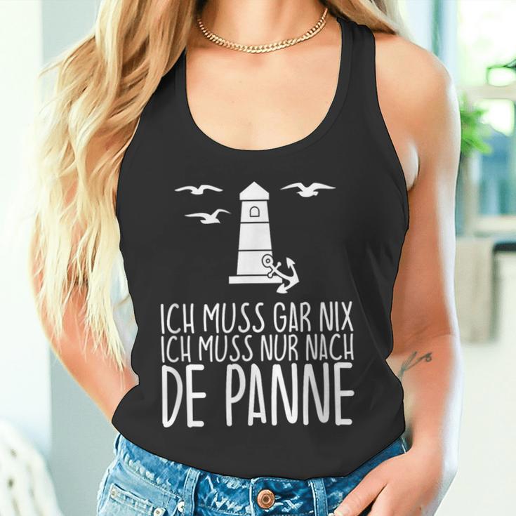 Ich Muss Gar Nix Ich Muss Nur Nach De Panne Tank Top