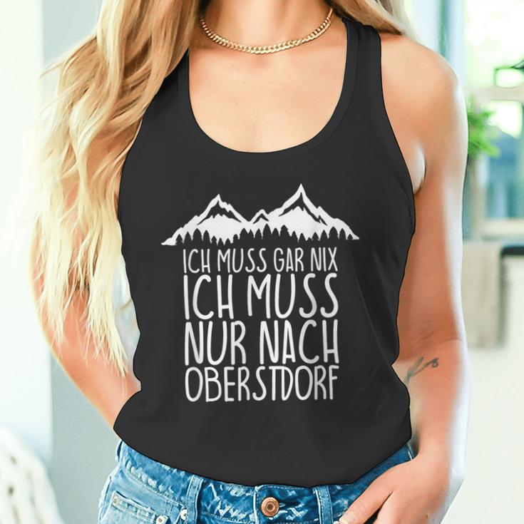 Ich Muss Gar Nix Ich Muss Nur Nach Oberstdorf Tank Top