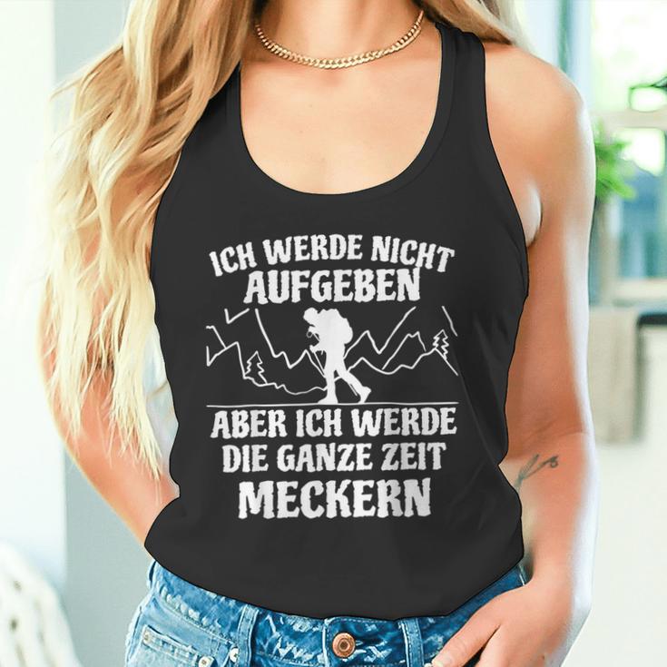 Ich Werde Keine Aufababen Ich Werde Die Ganze Zeit Meckern I Will Not Give Up The Whole Time Tank Top