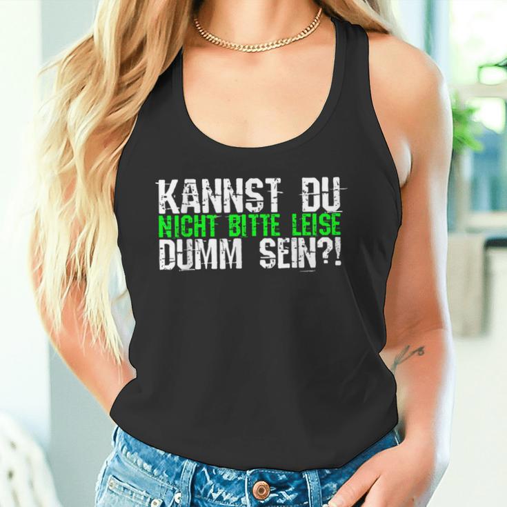 Kannst Du Nicht Bitte Leise Dumm Sein College Tank Top