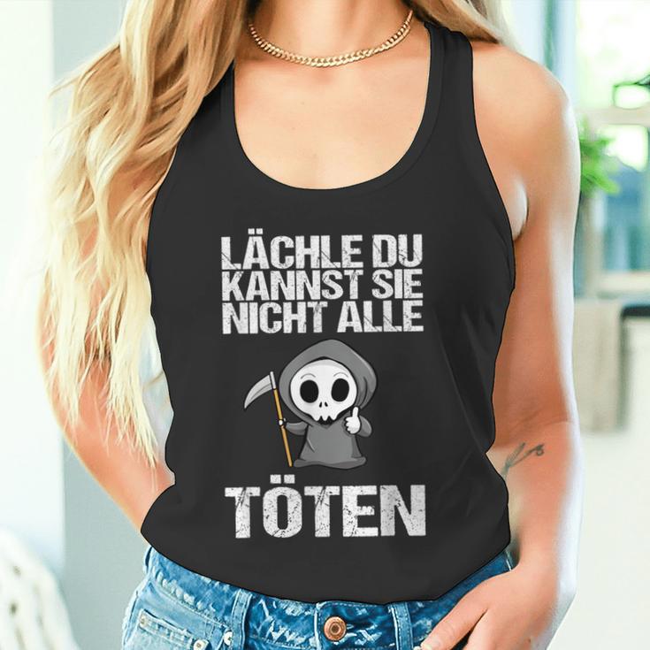 Lächle Du Kannst Sie Nicht Alle Töten Sarcasm Tank Top