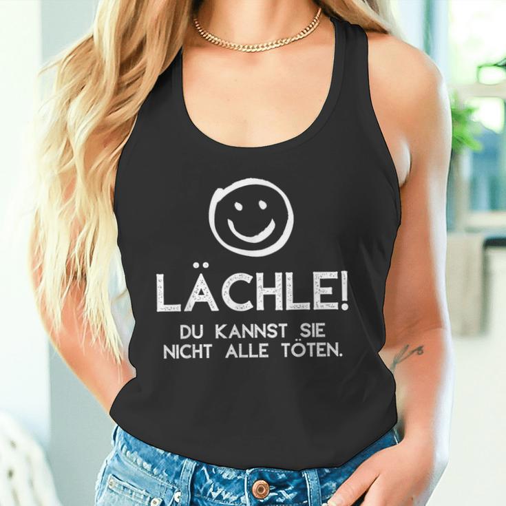 Lächle Du Kannst Sie Nicht Alle Töten Saying Statement Tank Top