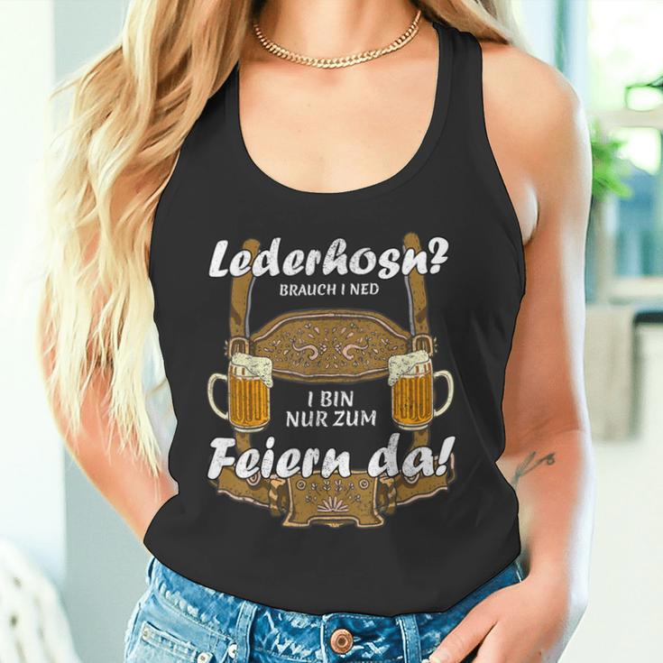 Lederhosn Brauch I Ned I Bin Nur Zum Feiern Da Oktoberfest Tank Top