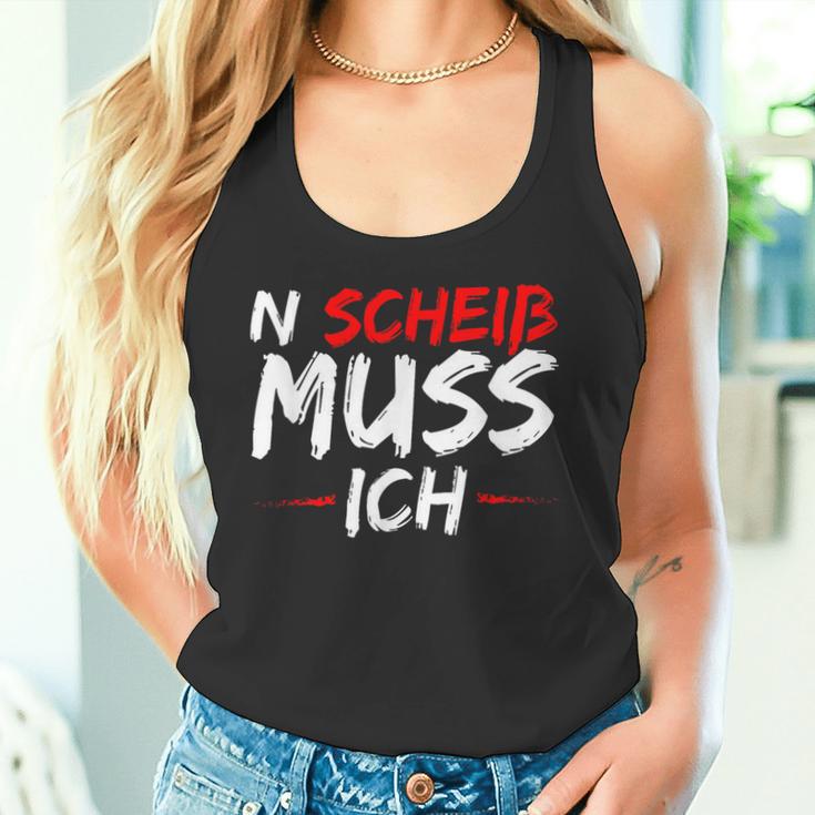 N Scheiß Muss Ich Tank Top