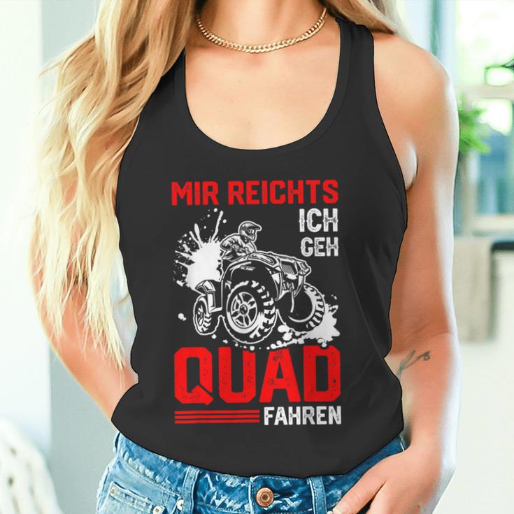 Offroad Bike Saying Mir Reichts Ich Geh Quad Fahren S Tank Top