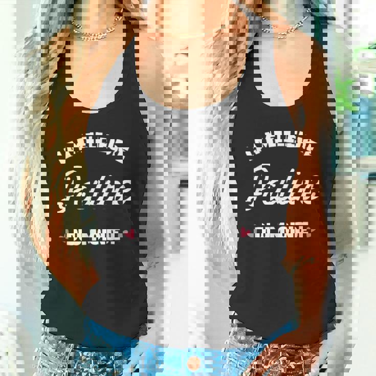 Pauline Le Meilleur Du Monde Pour Pauline Débardeur e