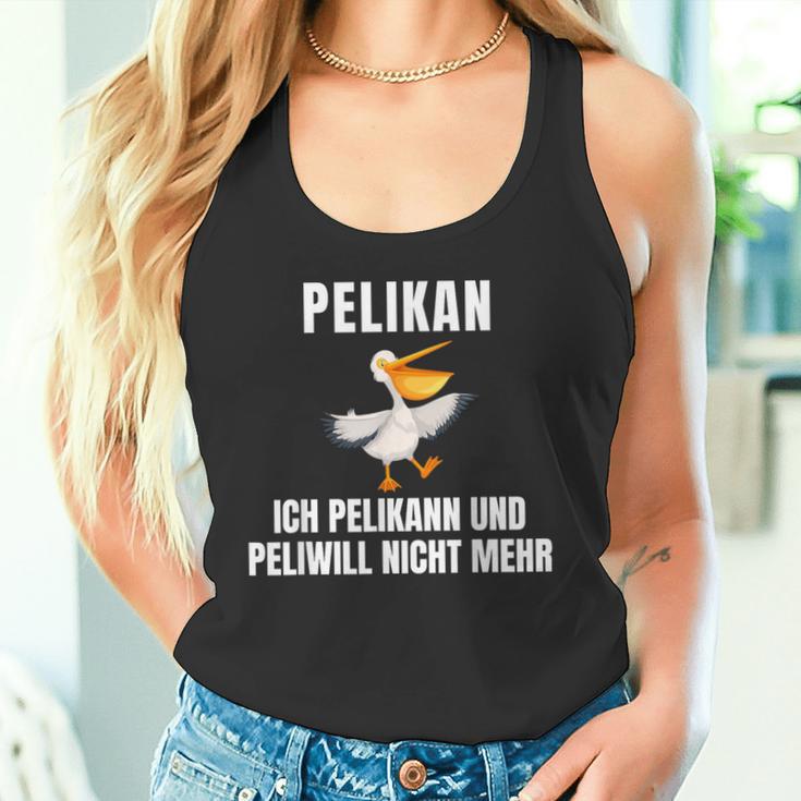 Pelikann Und Peliwill Nicht Mehr Tank Top