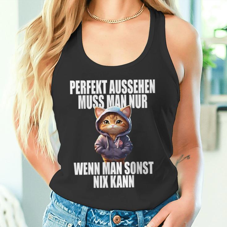 Perfekt Aussehen Wenn Man Sonst Nichts Kann Perfect Look Tank Top