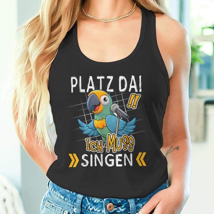 Platz Da Ich Muss Singen Tank Top