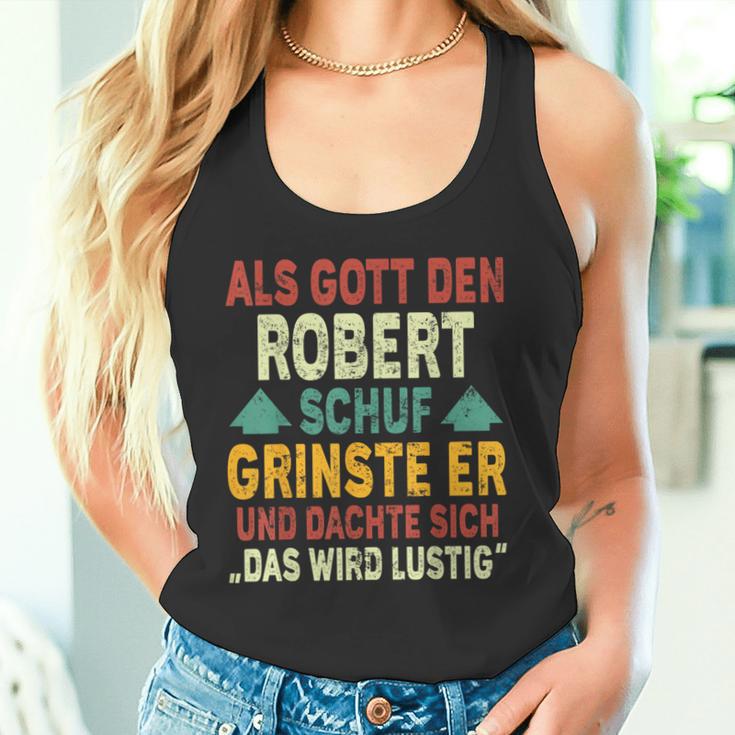 Robert Name Als Gott Den Robert Schuf Tank Top